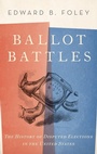 Cover: Ballot Battles - Oxford University Press Inc