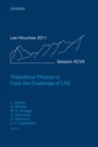 Cover: Theoretical Physics to Face the Challenge of LHC - OUP eBook