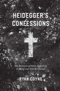Bild: Heidegger's Confessions - University of Chicago Press