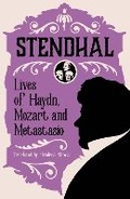 Cover: The Lives of Haydn, Mozart and Metastasio - Calder Publications Ltd