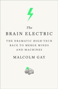 Abbildung von: The Brain Electric - Farrar, Straus and Giroux