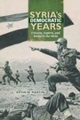 Cover: Syria's Democratic Years - Indiana University Press