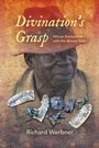 Cover: Divination's Grasp - Indiana University Press