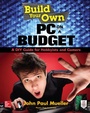 Cover: Build Your Own PC on a Budget: A DIY Guide for Hobbyists and Gamers - McGraw-Hill Education
