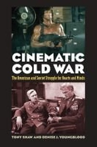 Enlarge image Cover: Cinematic Cold War - University Press of Kansas