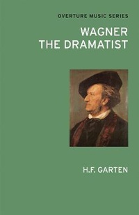 Enlarge image Cover: Wagner the Dramatist - Overture Publishing