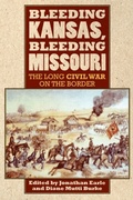 Cover: Bleeding Kansas, Bleeding Missouri - University Press of Kansas