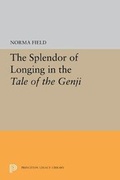 Cover: The Splendor of Longing in the Tale of the Genji - Princeton University Press
