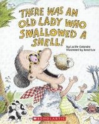 Enlarge image Cover: There Was an Old Lady Who Swallowed a Shell! - Turtleback Books
