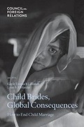 Cover: Child Brides, Global Consequences - Council on Foreign Relations Press