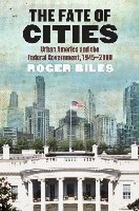 Enlarge image Cover: The Fate of Cities - University Press of Kansas