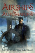 Cover: Airships & Automatons - White Cat Publications, LLC.