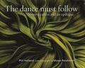 Cover: The Dance Must Follow - West Mountain Press
