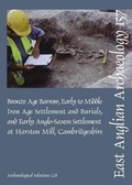 Cover: EAA 157: Early to Middle Iron Age Settlement and Early Anglo-Saxon Settlement at Harston Mill, Cambridgeshire - East Anglian Archaeology