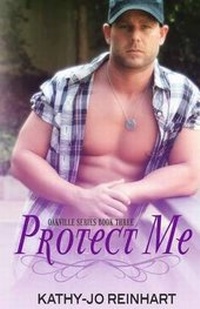 Enlarge image Cover: Protect Me - Kathy-Jo Reinhart