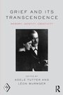 Cover: Grief and Its Transcendence - Routledge