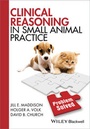 Cover: Clinical Reasoning in Small Animal Practice - Wiley-Blackwell