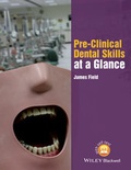 Cover: Pre-Clinical Dental Skills at a Glance - Wiley-Blackwell