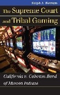 Cover: The Supreme Court and Tribal Gaming - University Press of Kansas