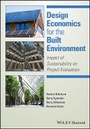 Cover: Design Economics for the Built Environment - Impact of Sustainability on Project Evaluation - Wiley