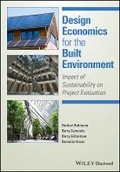 Cover: Design Economics for the Built Environment - Impact of Sustainability on Project Evaluation - Wiley