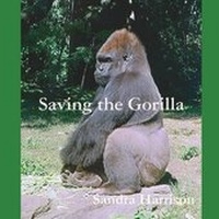 Enlarge image Cover: Saving the Gorilla - Lulu.com