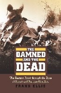 Enlarge image Cover: The Damned and the Dead - University Press of Kansas