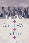 Cover: The CIA's Secret War in Tibet - University Press of Kansas