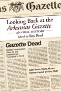 Cover: Looking Back at the Arkansas Gazette - University of Arkansas Press