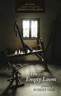 Cover: Empty Loom - University of Arkansas Press