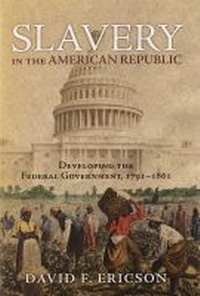 Abbildung von: Slavery in the American Republic - University Press of Kansas