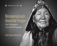 Abbildung von: Niniskamijinaqik - Ancestral Images - Nimbus Publishing Ltd