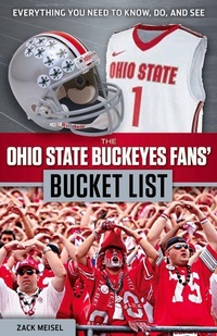 Enlarge image Cover: The Ohio State Buckeyes Fans' Bucket List - Triumph Books