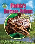 Cover: Florida's Burmese Pythons - Bearport Books