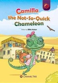 Cover: Camilla the Not-So-Quick Chameleon - Caramel Tree Readers