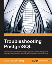 Enlarge image Cover: Troubleshooting PostgreSQL - Packt Publishing
