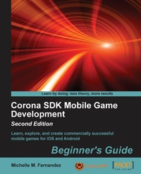 Bild vergrößern Bild: Corona SDK Mobile Game Development: Beginner's Guide - - Packt Publishing