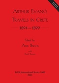 Cover: Arthur Evans: Travels in Crete 1894-1899 - BAR Publishing