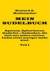 Abbildung von: Mein Sudelbuch, Teil 1 - BoD - Books on Demand