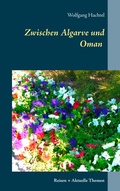 Cover: Zwischen Algarve und Oman - BoD - Books on Demand
