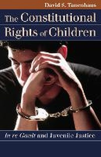 Enlarge image Cover: The Constitutional Rights of Children - University Press of Kansas