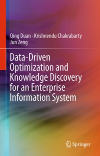 Enlarge image Cover: Data-Driven Optimization and Knowledge Discovery for an Enterprise Information System - Springer