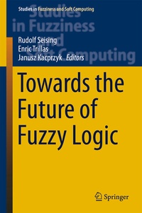 Enlarge image Cover: Towards the Future of Fuzzy Logic - Springer