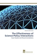 Cover: The Effectiveness of Science-Policy Interactions - S&uuml;dwestdeutscher Verlag f&uuml;r Hochschulschriften