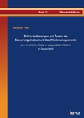 Cover: Zielvereinbarungen bei &Auml;rzten als Steuerungsinstrument des Klinikmanagements - eine empirische Studie in ausgew&auml;hlten Kliniken in Deutschland - sierke VERLAG - Sierke WWS GmbH