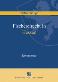 Abbildung von: Fischereirecht in Hessen - KSV Medien Wiesbaden