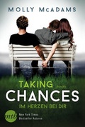 Cover: Taking Chances - Im Herzen bei dir - MIRA Taschenbuch