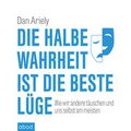 Cover: Die halbe Wahrheit ist die beste L&uuml;ge - abod