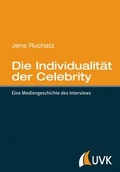 Cover: Die Individualit&auml;t der Celebrity - UVK