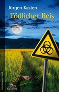 Cover: T&ouml;dlicher Reis - Bergischer Verlag